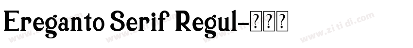 Ereganto Serif Regul字体转换